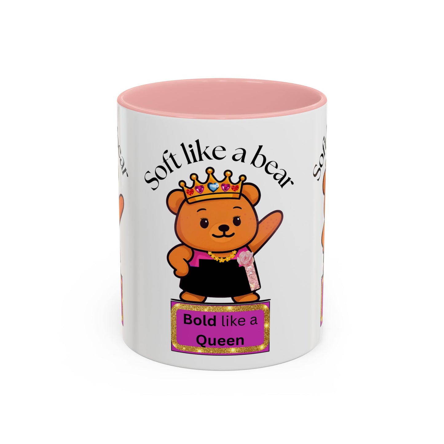 Mug - Soft like a bear Bold like a Queen Bear Coffee Mug (11, 15oz)