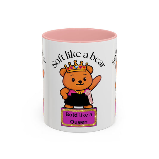 Mug - Soft like a bear Bold like a Queen Bear Coffee Mug (11, 15oz)