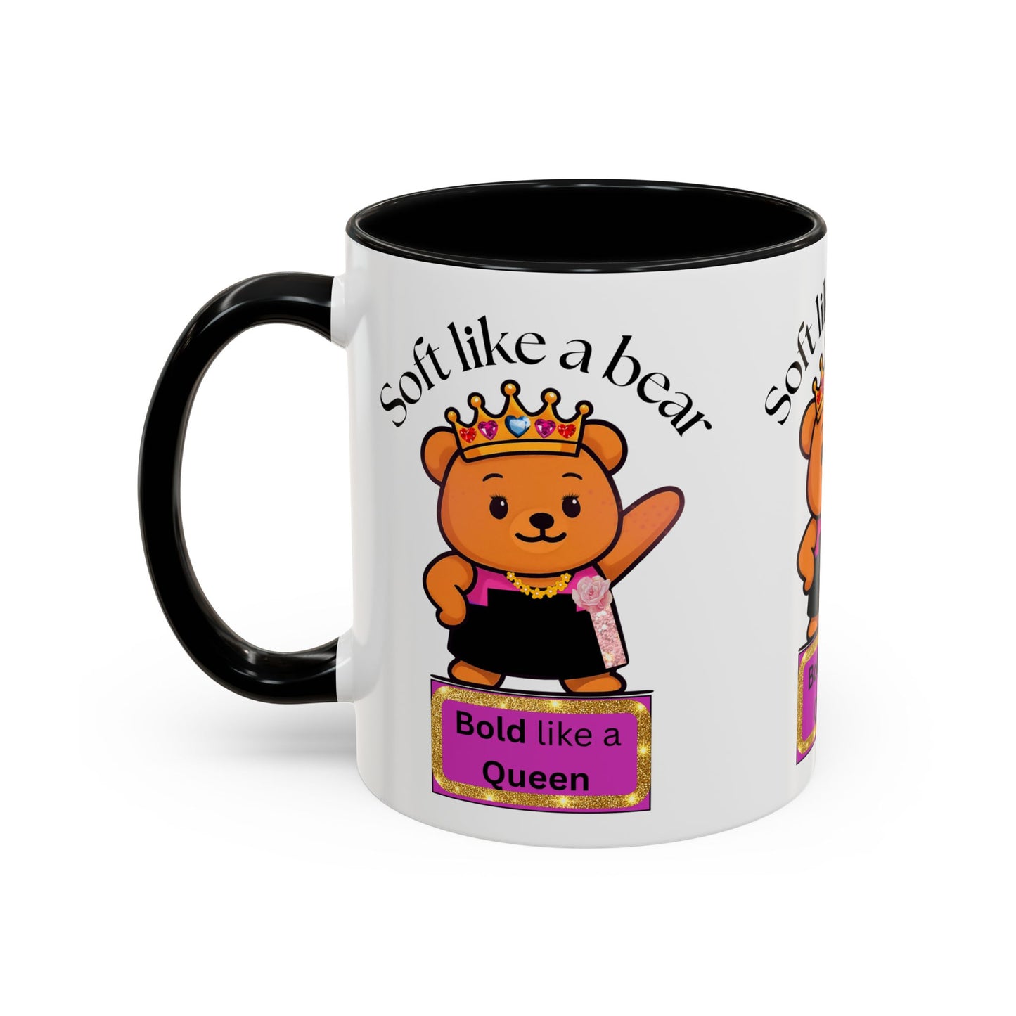 Mug - Soft like a bear Bold like a Queen Bear Coffee Mug (11, 15oz)