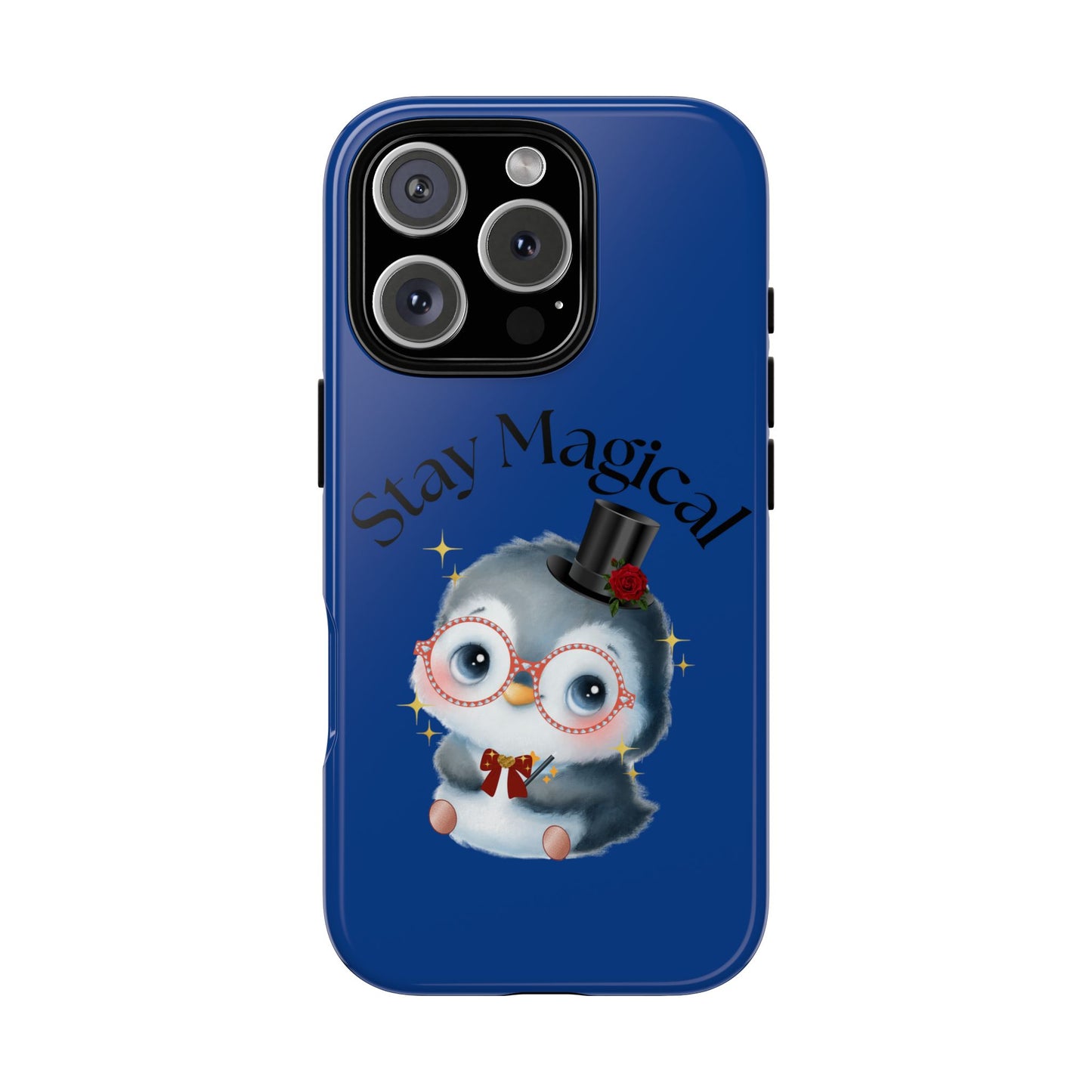 Phone Case - Stay Magical Penguin Design