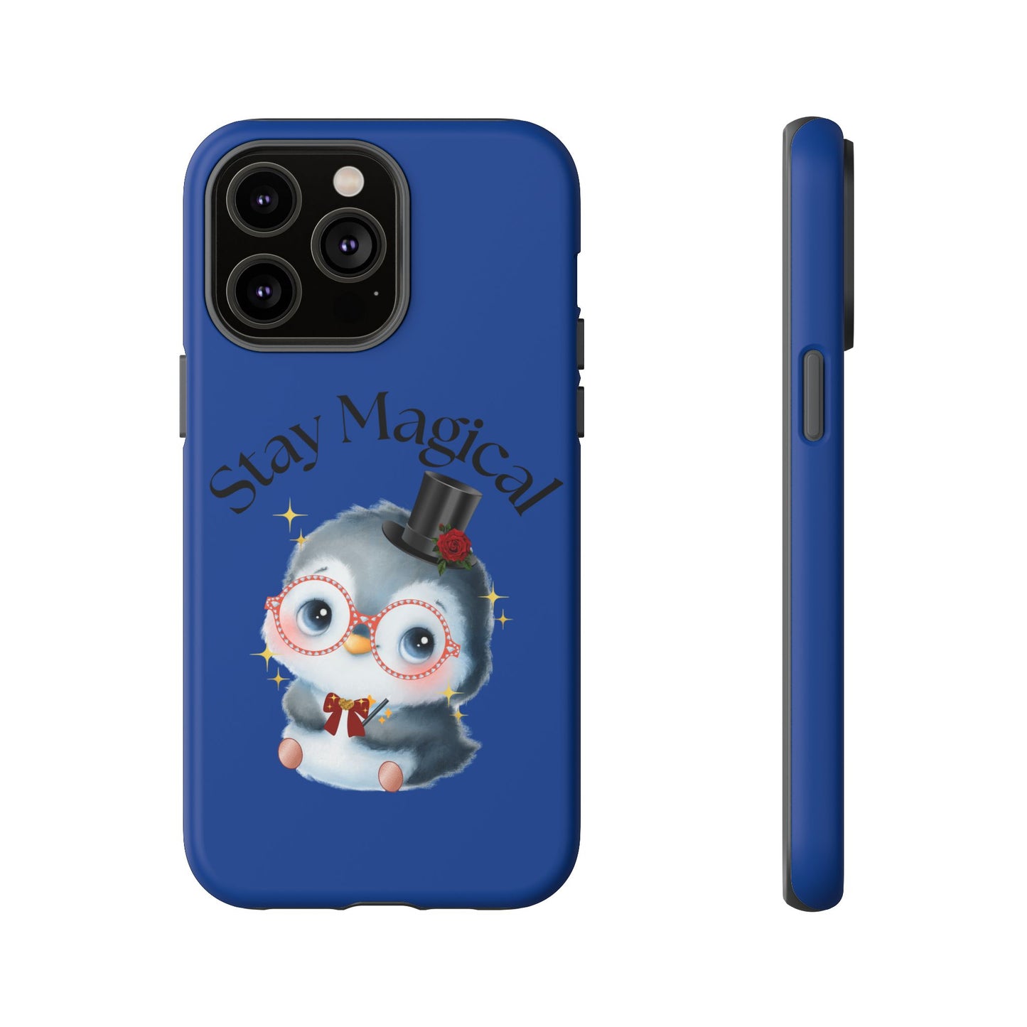 Phone Case - Stay Magical Penguin Design