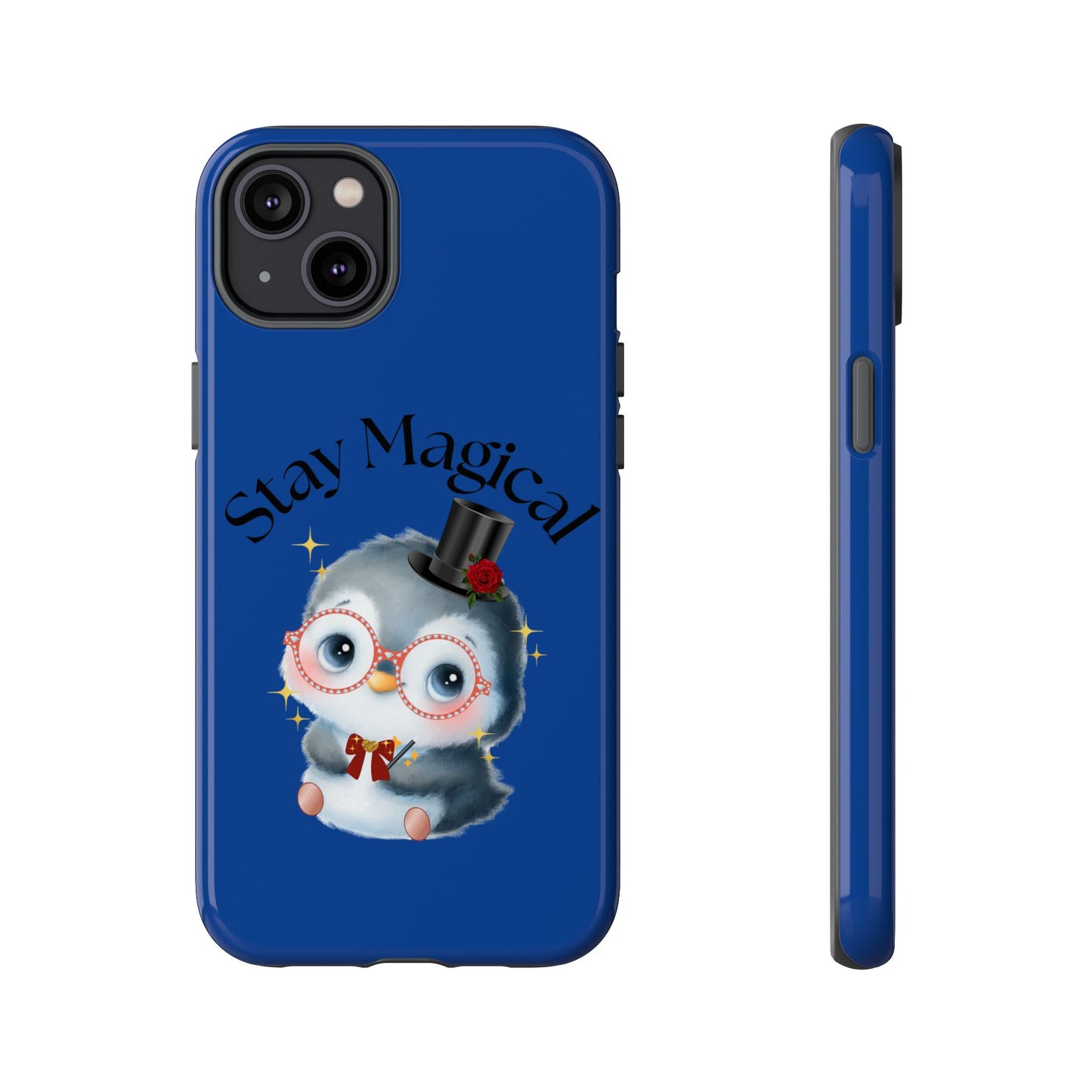 Phone Case - Stay Magical Penguin Design