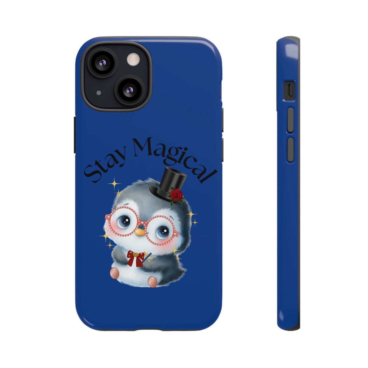 Phone Case - Stay Magical Penguin Design