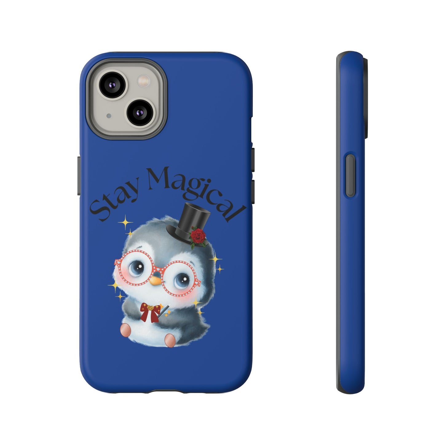 Phone Case - Stay Magical Penguin Design