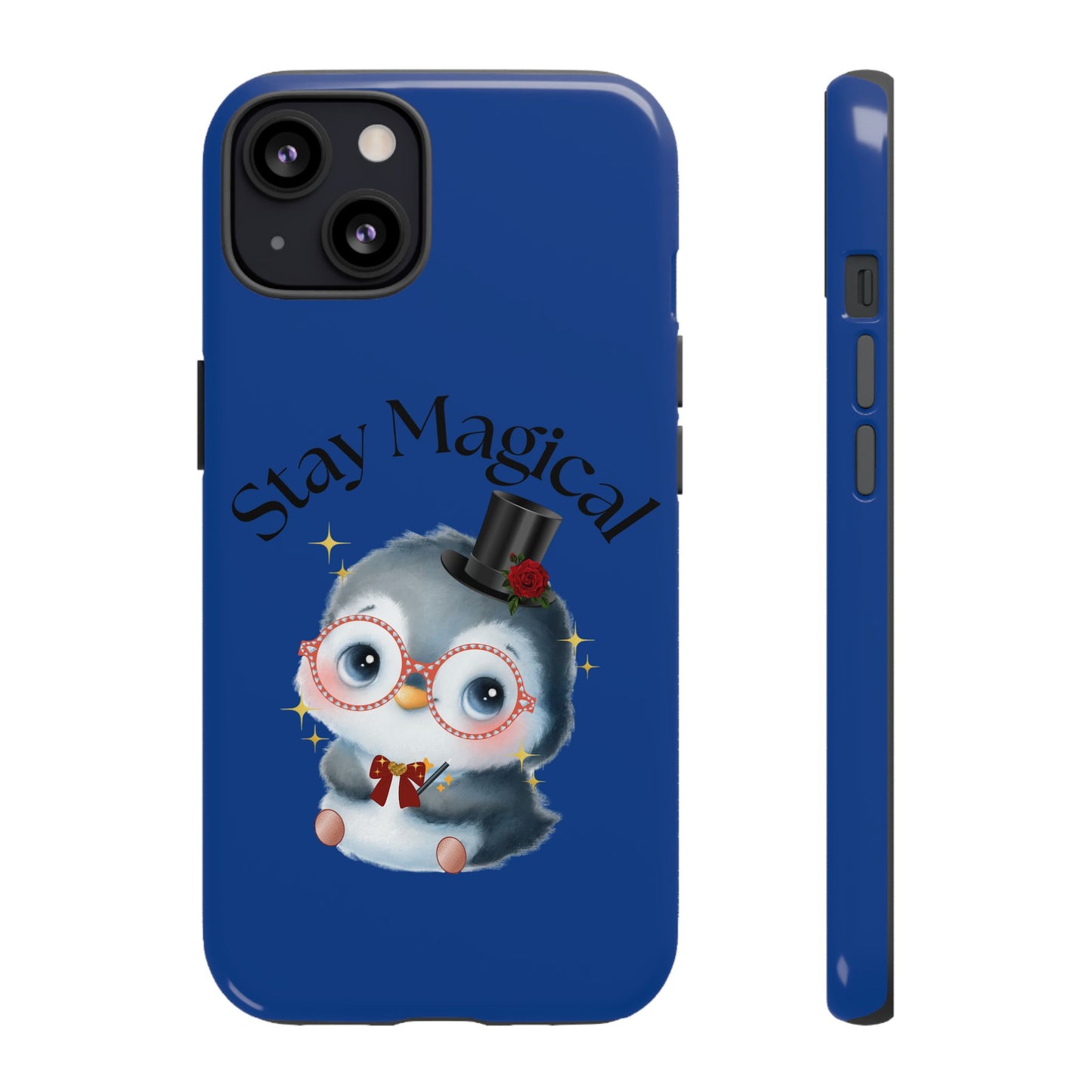 Phone Case - Stay Magical Penguin Design