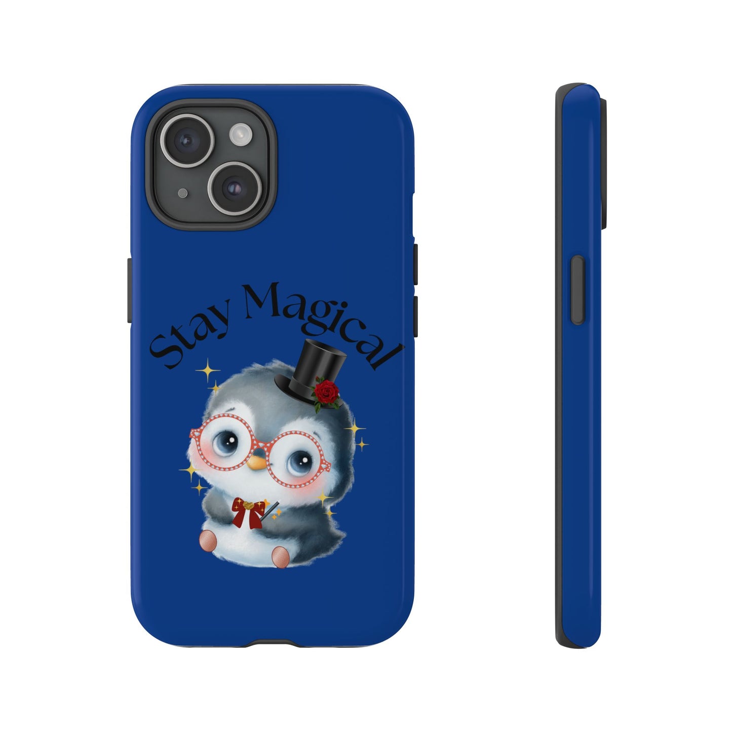 Phone Case - Stay Magical Penguin Design