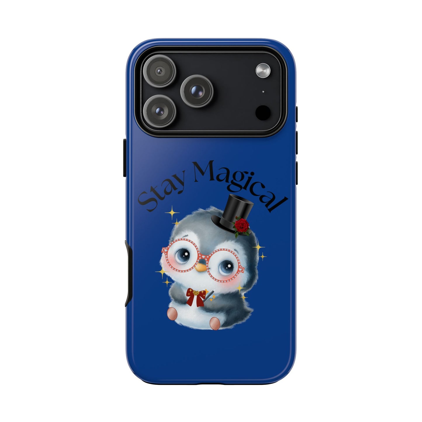 Phone Case - Stay Magical Penguin Design