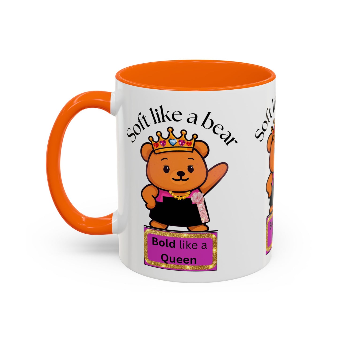 Mug - Soft like a bear Bold like a Queen Bear Coffee Mug (11, 15oz)