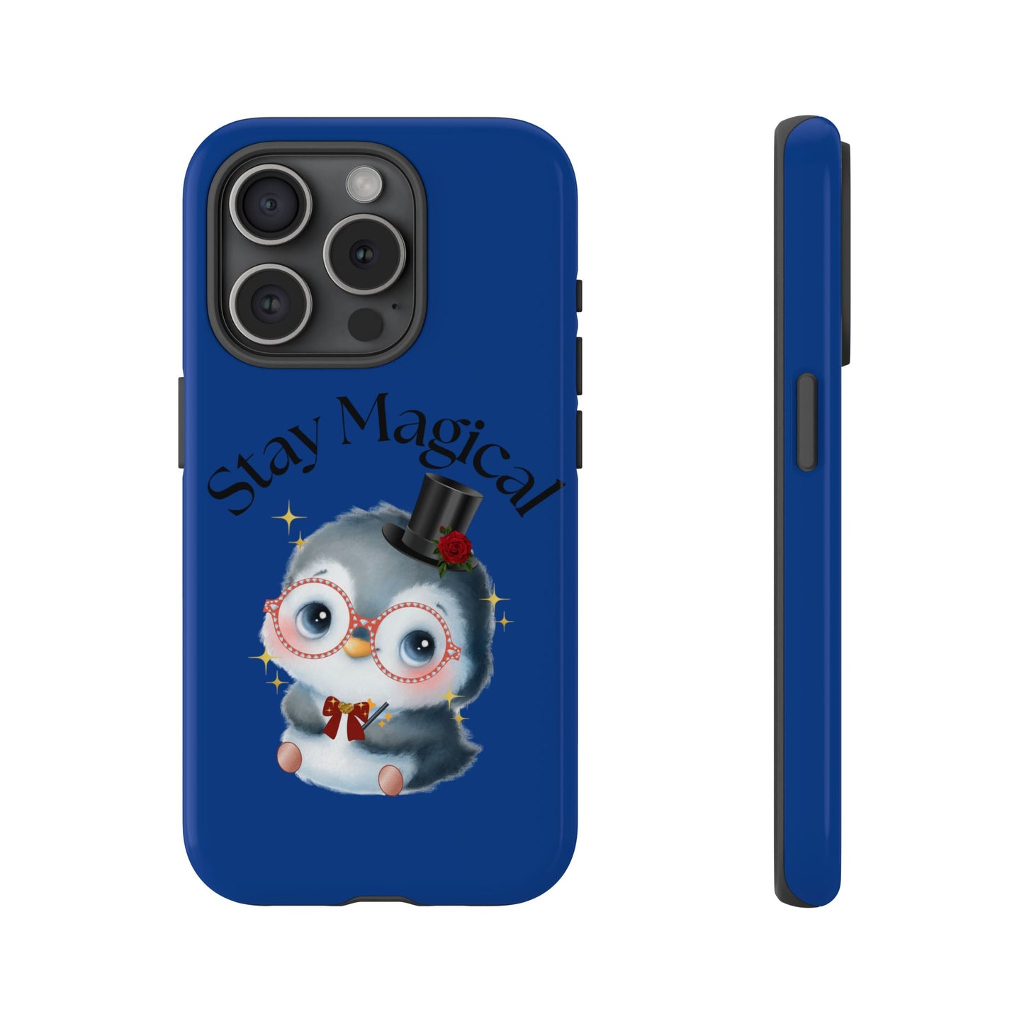 Phone Case - Stay Magical Penguin Design