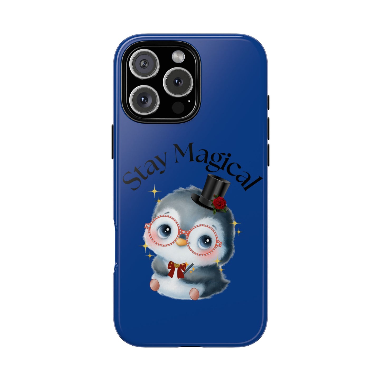 Phone Case - Stay Magical Penguin Design