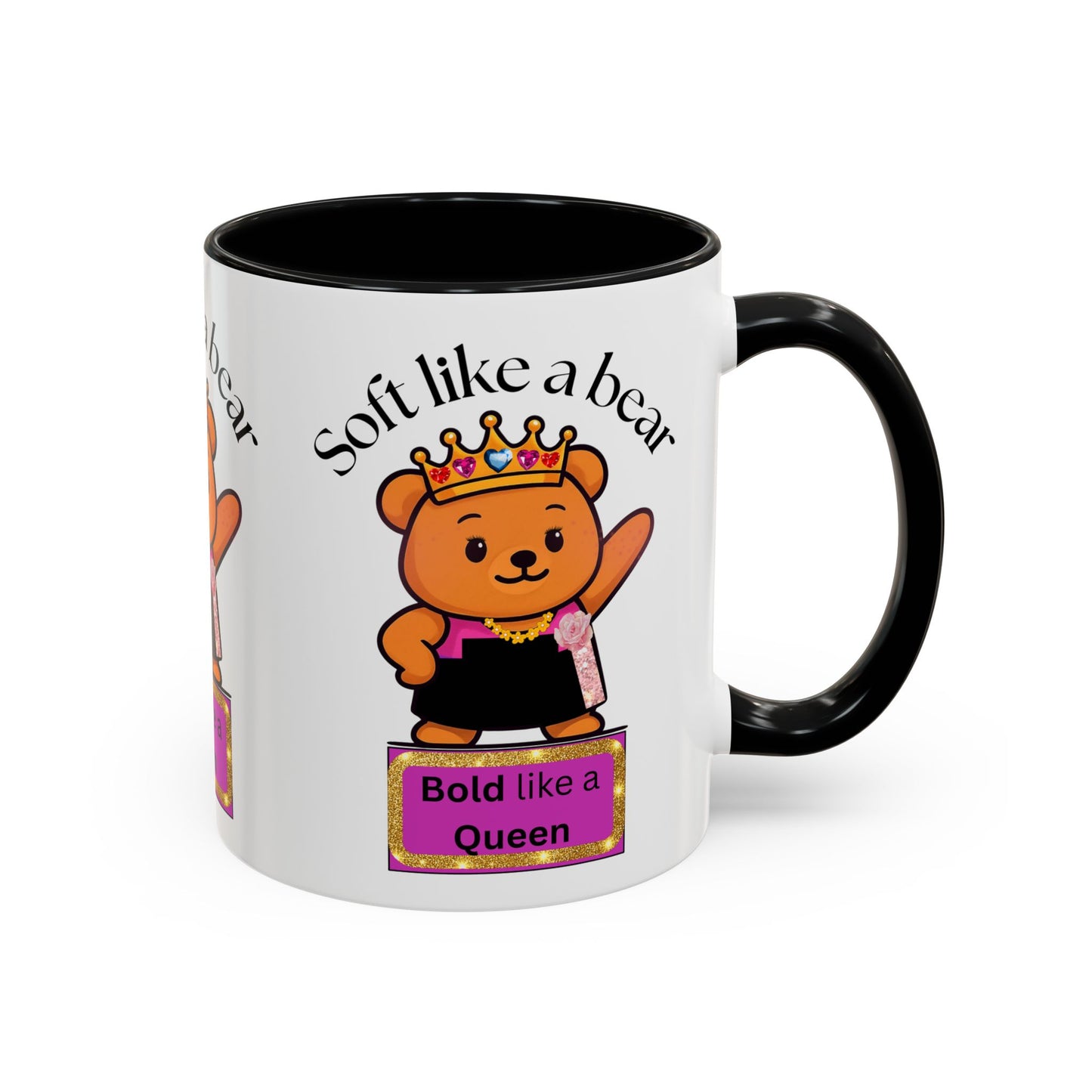 Mug - Soft like a bear Bold like a Queen Bear Coffee Mug (11, 15oz)