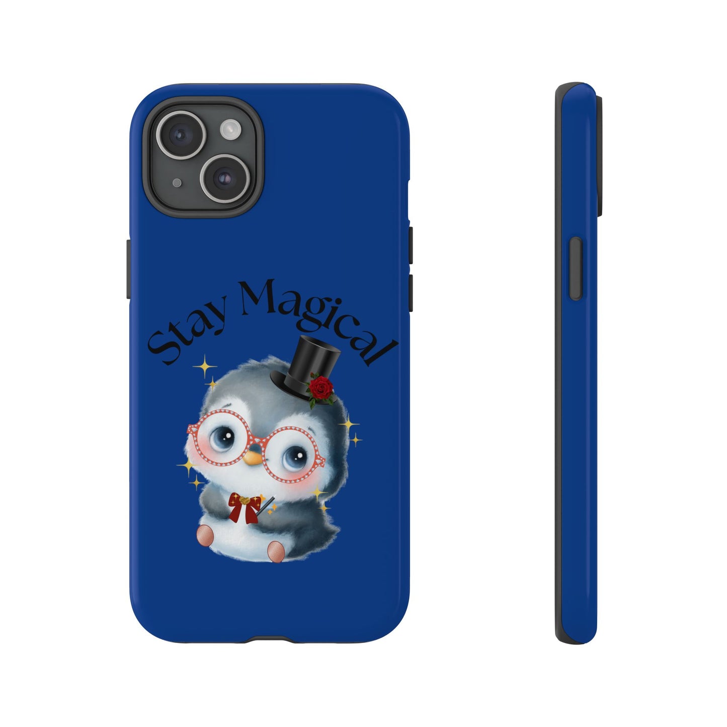 Phone Case - Stay Magical Penguin Design