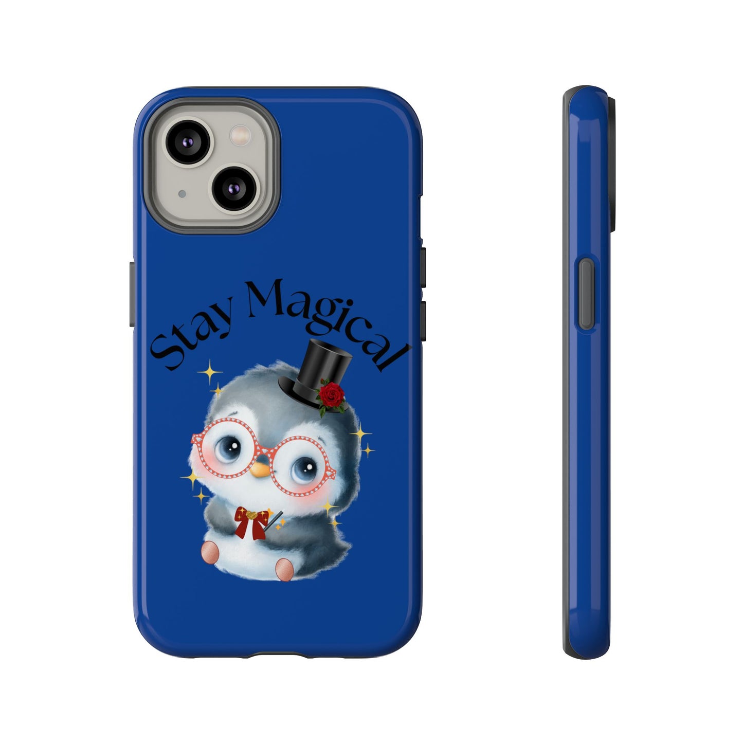 Phone Case - Stay Magical Penguin Design