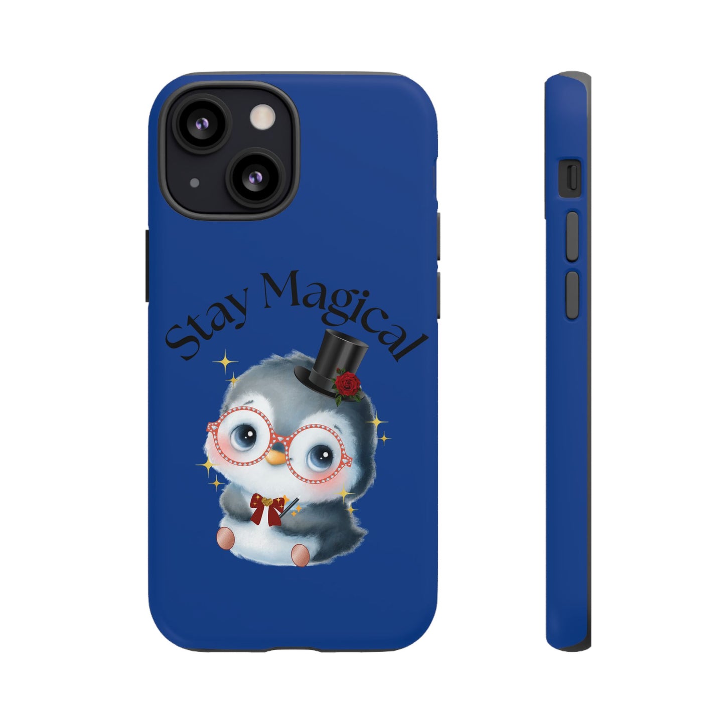 Phone Case - Stay Magical Penguin Design